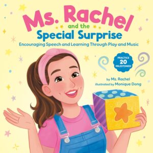 Ms. Rachel and the Special Surprise Book Encouraging Speech and Learning Through Play and Music Ms