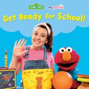 Ms Rachel Sesame Street Get Ready for School Ms. Rachel Children Toddler Book